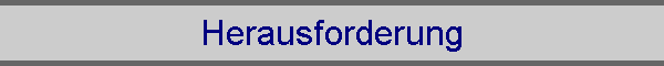 Herausforderung